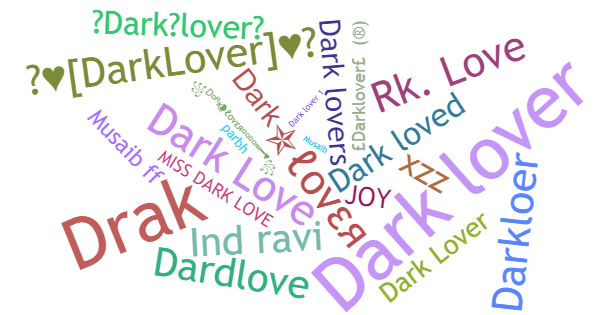 Nama panggilan untuk Darklover